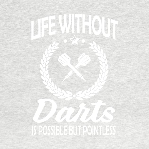 Life without darts is pointless2 by nektarinchen